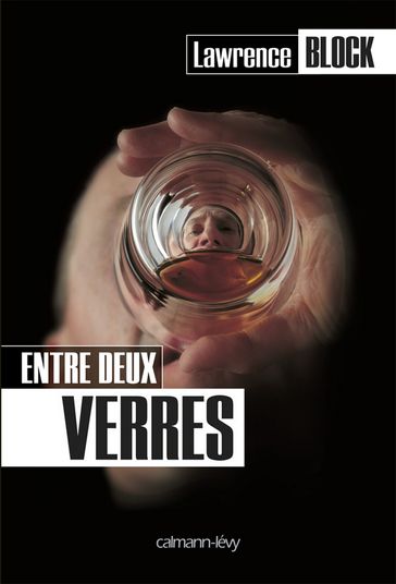 Entre deux verres - Lawrence Block