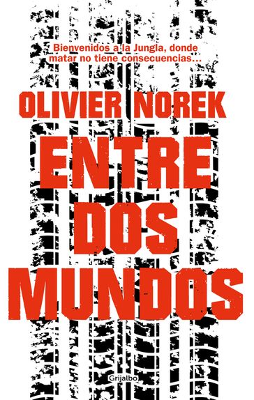 Entre dos mundos - Olivier Norek