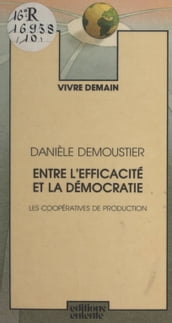 Entre l efficacité et la démocratie