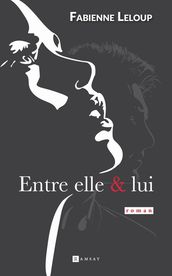 Entre elle & lui