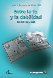 Entre la fe y la debilidad