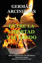 Entre la libertad y el miedo. Libro censurado por dictaduras latinoamericanas durante la década 1950