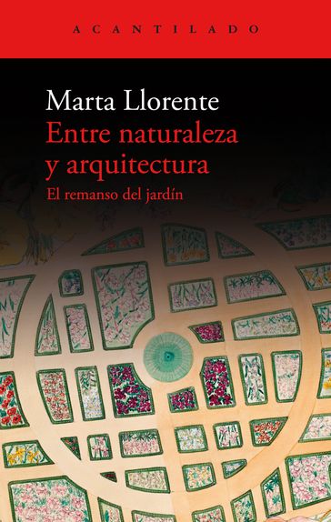 Entre naturaleza y arquitectura - Marta Llorente