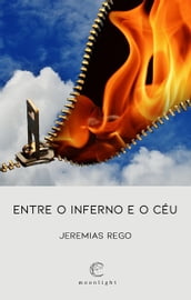 Entre o inferno e o céu