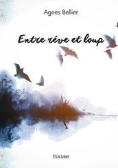 Entre rêve et loup