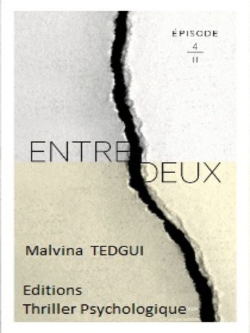 Entredeux épisode 4 - Malvina Tedgui