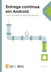 Entrega contínua em Android