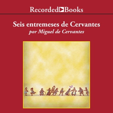 Entremeses de Cervantes - Miguel De Cervantes Saavedra