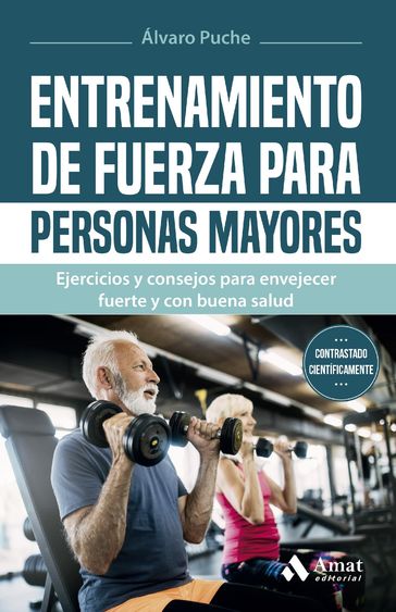 Entrenamiento de fuerza para personas mayores - Álvaro Puche Giménez
