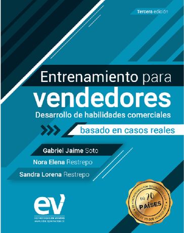Entrenamiento para vendedores, desarrollo de habilidades comerciales - Gabriel Jaime Soto - Nora Elena Restrepo - Sandra Lorena Restrepo