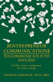 $Entrepreneur Communication$ to Communicate IsTo Succeed