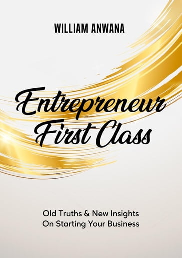Entrepreneur First Class - William Anwana
