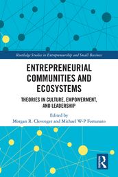 Entrepreneurial Communities and Ecosystems