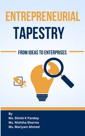 Entrepreneurial Tapestry_From Ideas to Enterprises
