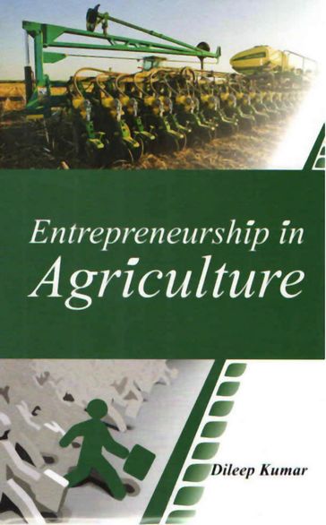 Entrepreneurship in Agriculture - D. Kumar