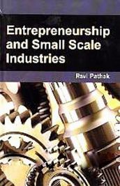 Entrepreneurship And Small Scale Industries