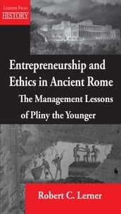 Entrepreneurship and Ethics in Ancient Rome