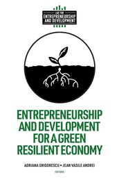 Entrepreneurship and Development for a Green Resilient Economy