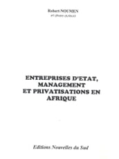 Entreprises d État, management et privatisations en Afrique