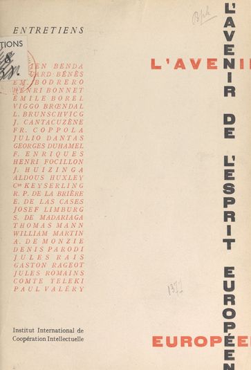 Entretiens (3). L'avenir de l'esprit européen - Institut international de coopération intellectuelle - Collectif