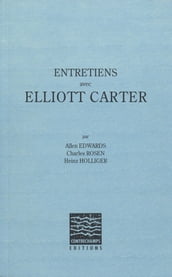 Entretiens avec Elliott Carter