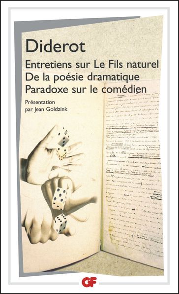 Entretiens sur Le Fils naturel - De la poésie dramatique - Paradoxe sur le comédien - Denis Diderot - Jean Goldzink