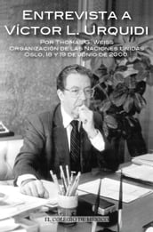 Entrevista a Víctor L. Urquídi por Thomas G. Weiss.