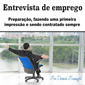 Entrevista de emprego - Derrick Foresight