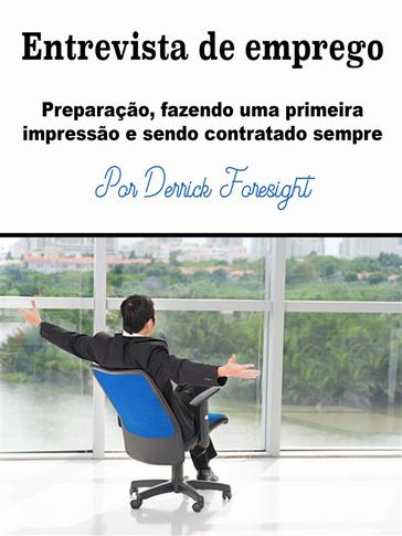 Entrevista de emprego - Derrick Foresight