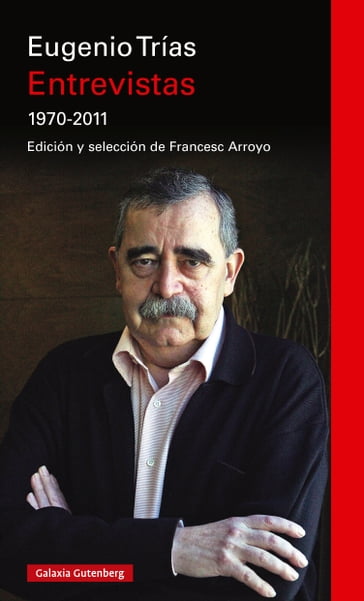 Entrevistas 1970-2011 - Eugenio Trias