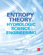 Entropy Theory in Hydrologic Science and Engineering