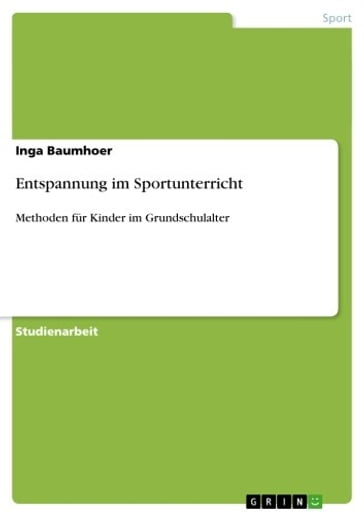 Entspannung im Sportunterricht - Inga Baumhoer
