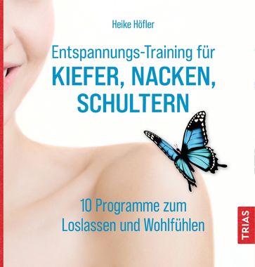 Entspannungs-Training für Kiefer, Nacken, Schultern - Heike Hofler