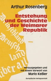 Entstehung und Geschichte der Weimarer Republik