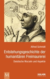 Entstehungsgeschichte der humanitären Freimaurerei