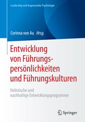 Entwicklung von Führungspersönlichkeiten und Führungskulturen