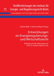 Entwicklungen im Energieregulierungs- und Wirtschaftsrecht