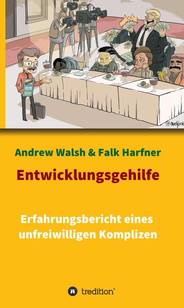 Entwicklungsgehilfe - Andrew Walsh - Falk Harfner