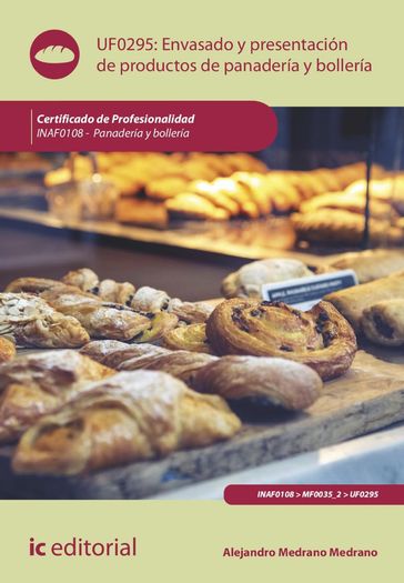 Envasado y presentación de productos de panadería y bollería. INAF0108 - Alejandro Medrano Medrano