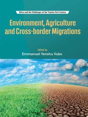 Environment, agriculture and cross-border migrations