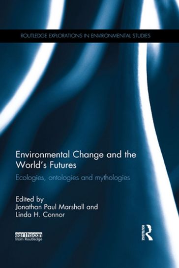 Environmental Change and the World's Futures