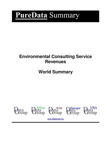 Environmental Consulting Service Revenues World Summary - Editorial DataGroup