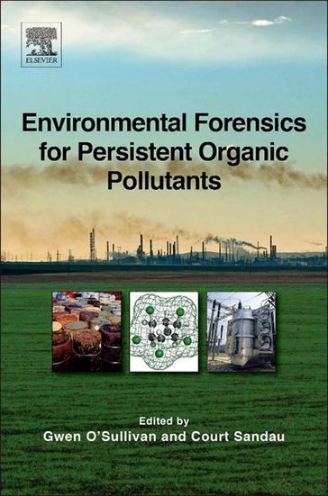 Environmental Forensics for Persistent Organic Pollutants - Court Sandau - Gwen O