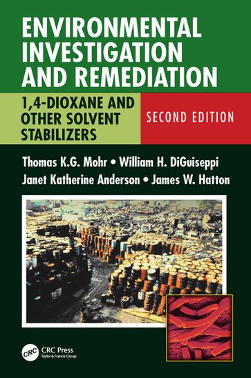 Environmental Investigation and Remediation - Thomas K.G. Mohr - William DiGuiseppi - James Hatton - Janet Anderson