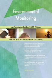 Environmental Monitoring A Complete Guide - 2020 Edition