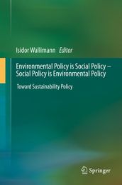 Environmental Policy is Social Policy  Social Policy is Environmental Policy