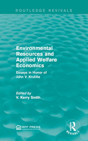 Environmental Resources and Applied Welfare Economics - V. Kerry Smith