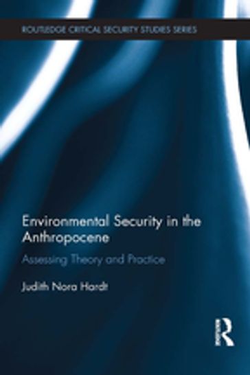 Environmental Security in the Anthropocene - Judith Nora Hardt