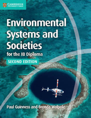 Environmental Systems and Societies for the IB Diploma Coursebook - Paul Guinness - Brenda Walpole