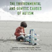 Environmental and Genetic Causes of Autism, The